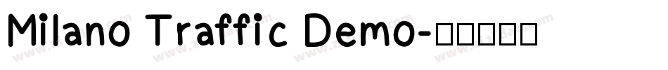 Milano Traffic Demo字体转换